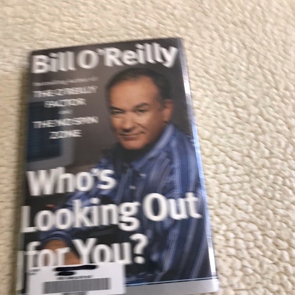 Who's Looking Out for You? Bill O'Reilly Hardcover Book 
214 Pages - Picture 9 of 9
